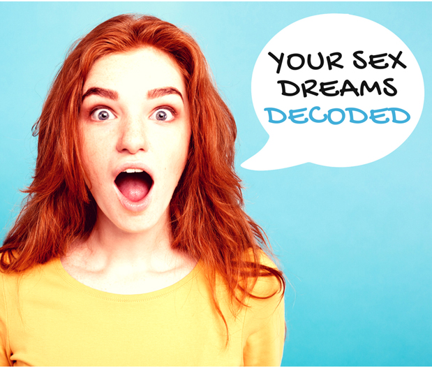 Let’s Talk about Sex, Baby! (Sex Dreams That Is) – Your Sex Dreams Decoded